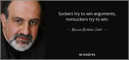 450x600-quote-suckers-try-to-win-arguments-nonsuckers-try-to-win-nassim-nicholas-taleb-68-42-07.jpg